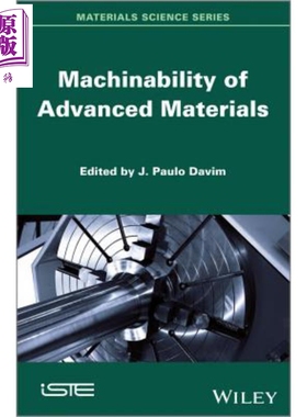 现货 先进材料的切削性 Machinability Of Advanced Materials J Paulo Davim 英文原版【中商原版】wiley