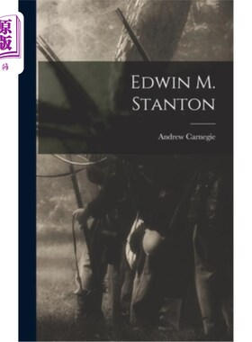 海外直订Edwin M. Stanton 埃德温·m·斯坦顿