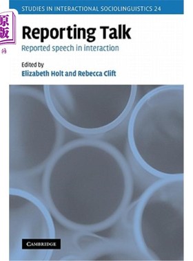 海外直订Reporting Talk: Reported Speech in Interaction 报告谈话：互动中的报告讲话