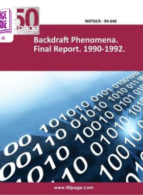 海外直订Backdraft Phenomena. Final Report. 1990-1992. 倒转现象。1990-1992年最后报告