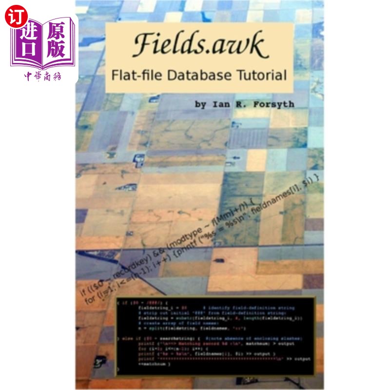 海外直订Fields.awk: Flat-file Database Tutorial 字段。平面文件数据库教程