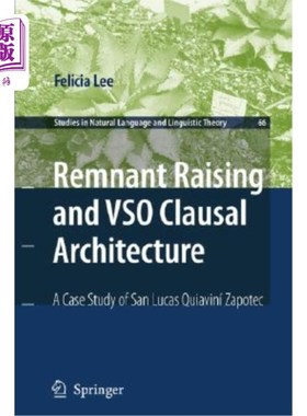 海外直订Remnant Raising and Vso Clausal Architecture: A Case Study of San Lucas Quiavini 遗迹凸起与Vso小句式建筑:以