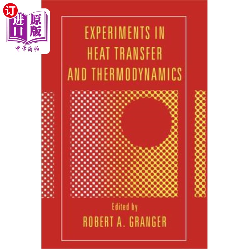 海外直订Experiments in Heat Transfer and Thermodynamics 传热与热力学实验