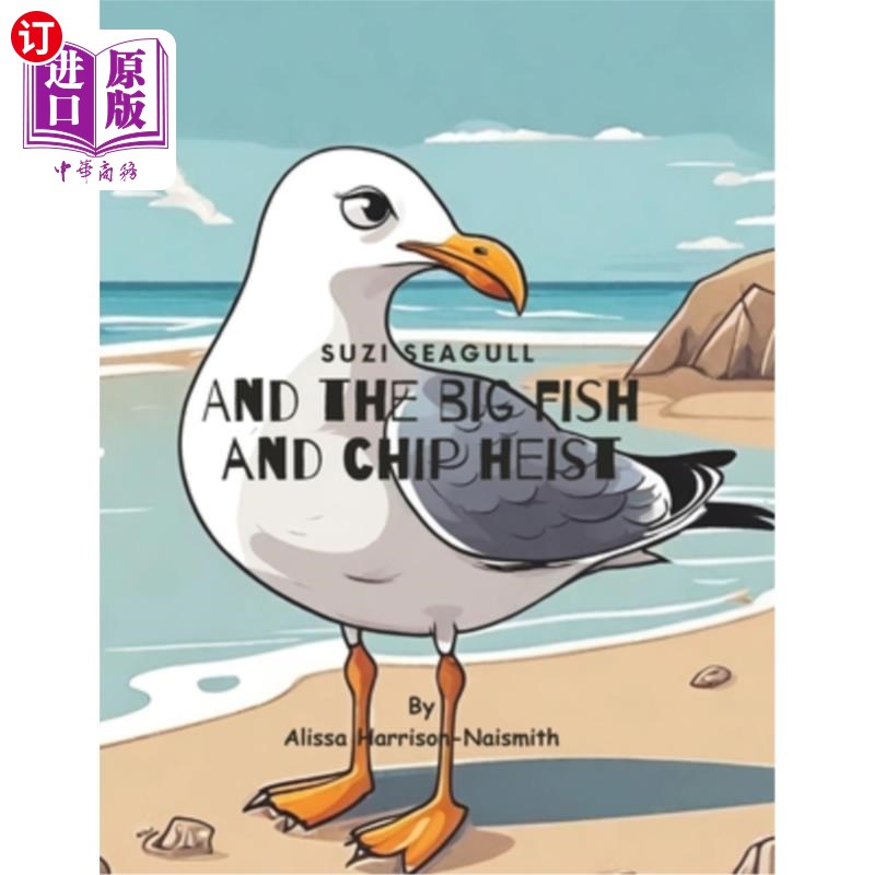 海外直订Suzi Seagull and the Big Fish and Chip Heist 海鸥苏西和大鱼薯条抢劫案