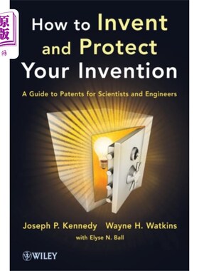 海外直订How to Invent and Protect Your Invention 如何发明和保护你的发明——给科学家和工程师的专利指南