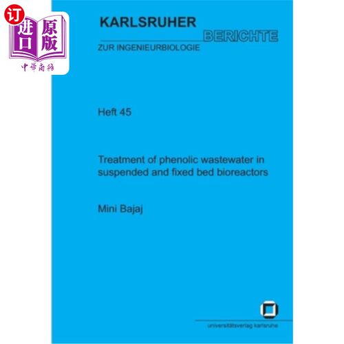 海外直订Treatment of phenolic wastewater in suspended and fixed bed bioreactors 悬浮-固定床生物反应器处理含酚废水