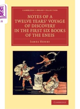 海外直订Notes of a Twelve Years' Voyage of Discovery in the First Six Books of the Eneis 《恩尼书》前六卷十二年发现