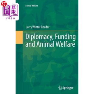 Funding 外交 and Welfare 资金和动物福利 Animal 海外直订Diplomacy
