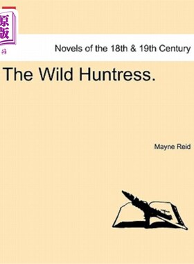海外直订The Wild Huntress. 野女猎手。