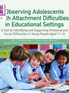 海外直订Observing Adolescents with Attachment Difficulti... 在教育环境中观察依恋困难的青少年