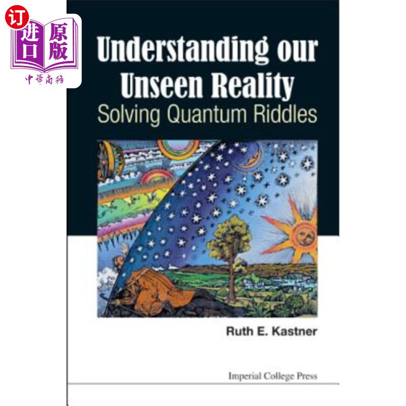 海外直订Understanding Our Unseen Reality: Solving Quantum Riddles 理解我们看不见的现实：解开量子之谜