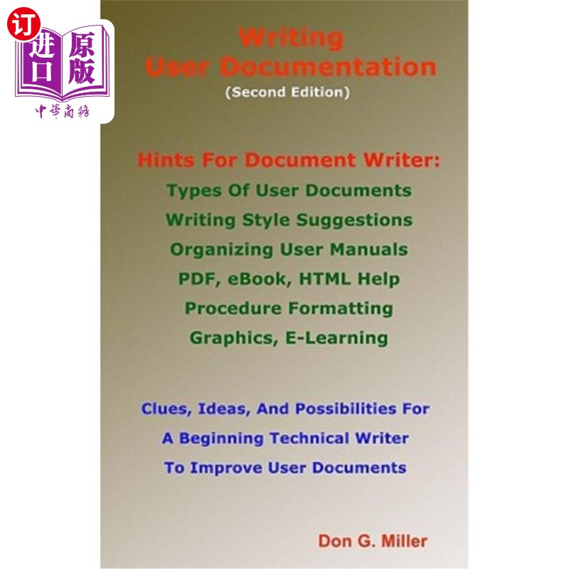 海外直订Writing User Documentation Second Edition: Hints for Document Writers 编写用户文档第二版：文档编写器提示