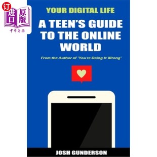 海外直订Your Digital Life: A Teen's Guide to the Online World 你的数字生活:青少年的世界指南
