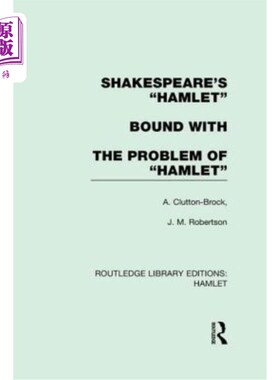 海外直订Shakespeare's Hamlet Bound with the Problem of Hamlet 莎士比亚的《哈姆雷特》与《哈姆雷特》的问题有关。