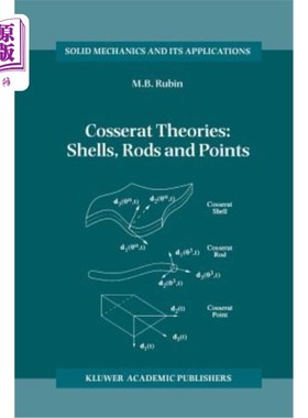 海外直订Cosserat Theories: Shells, Rods and Points 科塞拉特理论:炮弹，杆和点