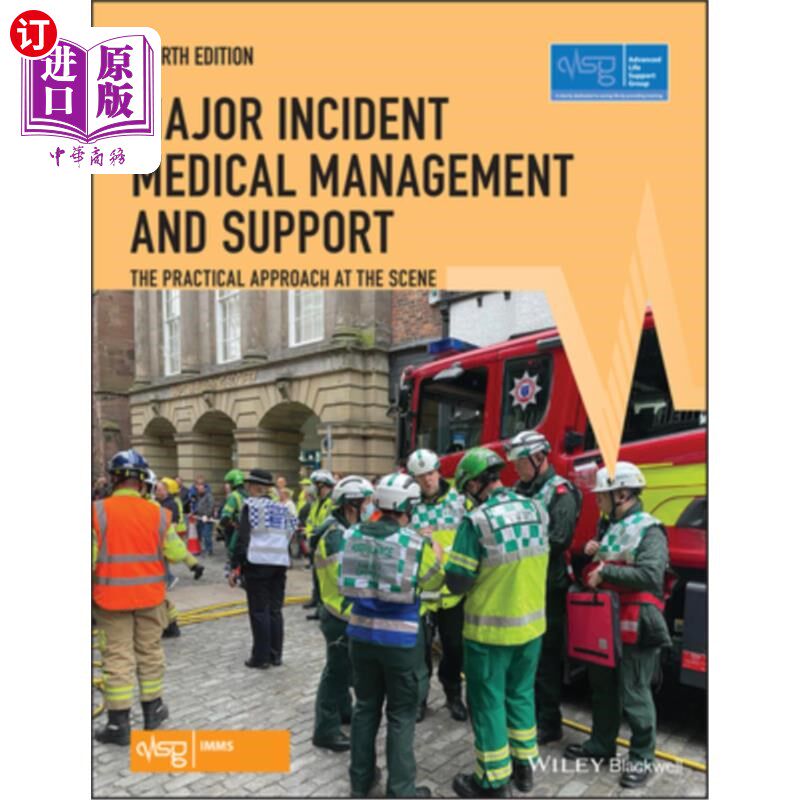 海外直订医药图书Major Incident Medical Management and Support: The Practical Approach at the Sce 重大事故医疗管理和