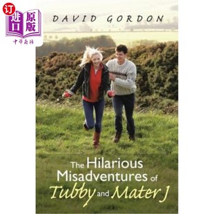海外直订The Hilarious Misadventures of Tubby and Mater J 塔比和马特·J的滑稽灾难