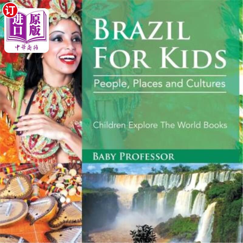 海外直订Brazil For Kids: People, Places and Cultures - Children Explore The World Books 巴西儿童：人、地方和文化-儿