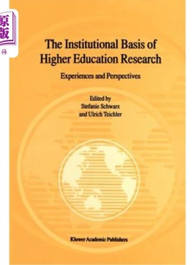 海外直订The Institutional Basis of Higher Education Research: Experiences and Perspectiv 高等教育研究的制度基础：经