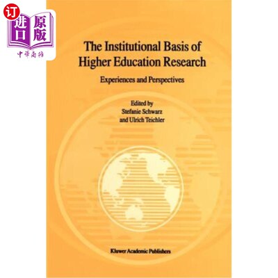 海外直订The Institutional Basis of Higher Education Research: Experiences and Perspectiv 高等教育研究的制度基础：经