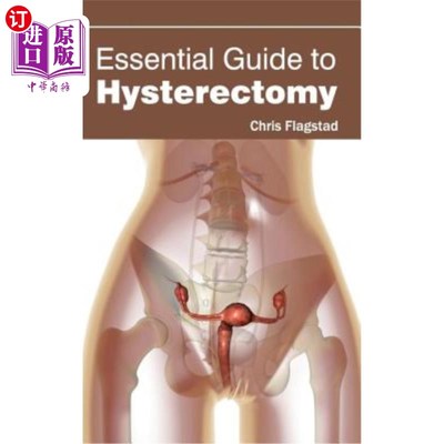 海外直订医药图书Essential Guide to Hysterectomy 子宫切除术基本指南