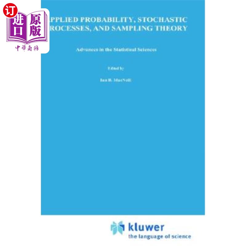 海外直订Advances in the Statistical Sciences: Applied Probability, Stochastic Processes, 统计科学的进展:应用概率,