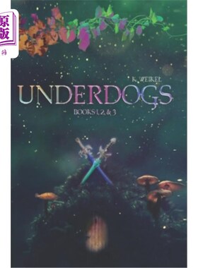 海外直订Underdogs: Books 1, 2, & 3: The Dream, The Imposter, The Enemy 失败者：第一、二、三册：《梦》、《冒名顶替者