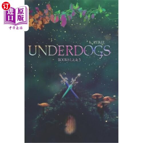 海外直订Underdogs: Books 1, 2, & 3: The Dream, The Imposter, The Enemy 失败者：第一、二、三册：《梦》、《冒名顶替者
