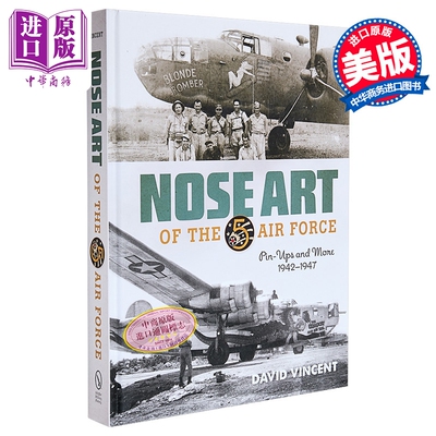 美国第五航空军的机头艺术 1942—1947 Nose Art of the 5th Air Force: Pin-Ups and More 英文原版 David Vincent 【中商原