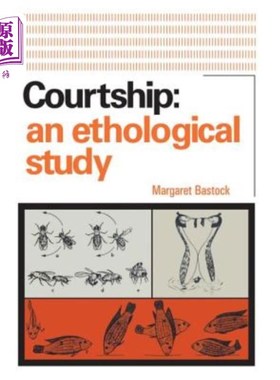 海外直订Courtship: An Ethological Study 求爱行为学