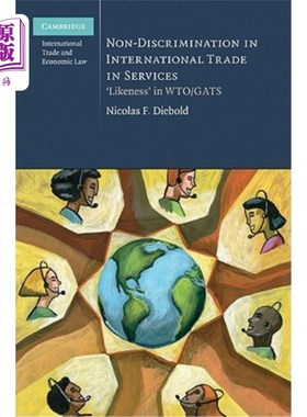 海外直订Non-Discrimination in International Trade in Services 国际服务贸易中的非歧视:Wto/Gats中的“相似”