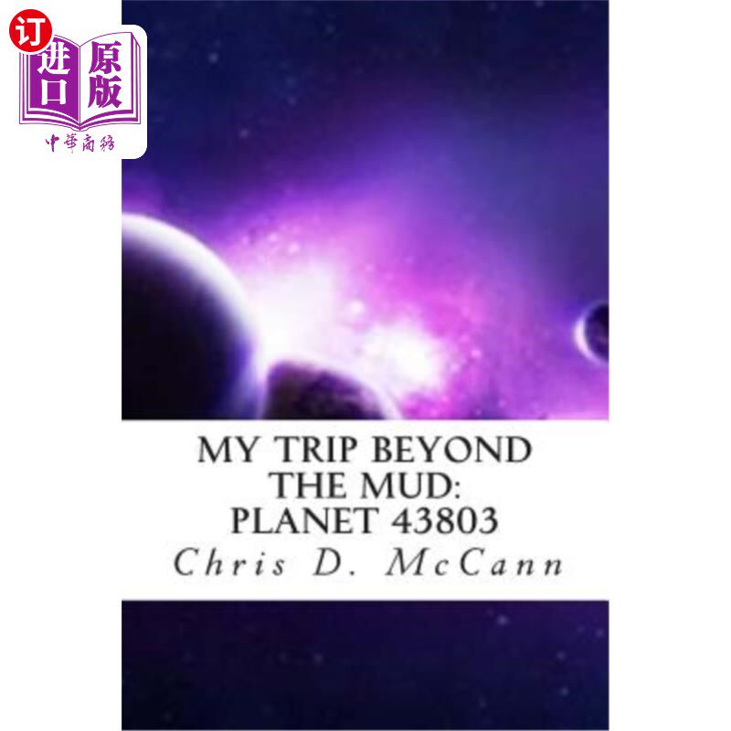 海外直订My Trip Beyond the Mud: Planet 43803 我的泥巴之旅:星球43803