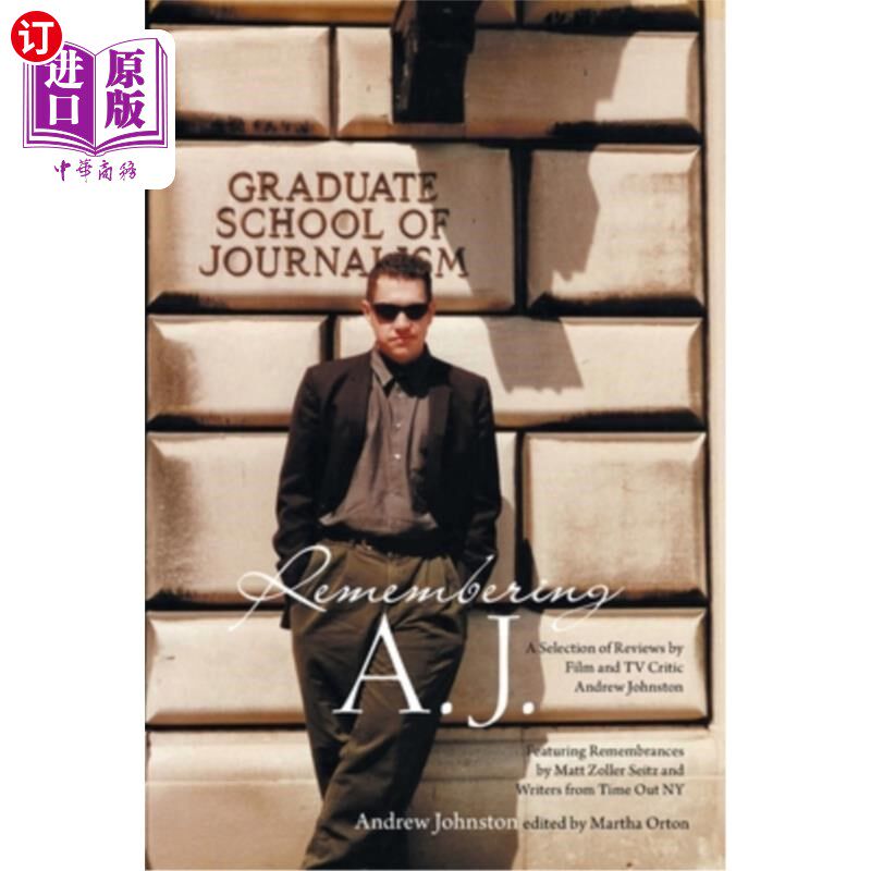 海外直订Remembering A.J.: A Selection of Reviews by Film and Tv Critic Andrew Johnston 追忆a.j.:影评人安德鲁·约翰斯