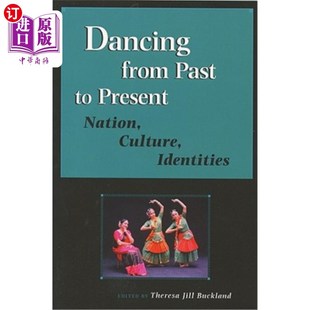 文化 Culture Nation Present Past Identities 海外直订Dancing 身份 from 舞蹈：民族 从过去到现在