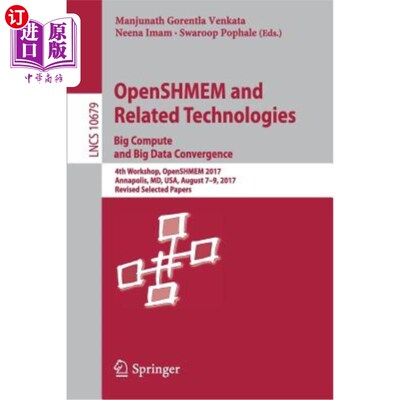 海外直订Openshmem and Related Technologies. Big Compute and Big Data Convergence: 4th Wo Openshmem及