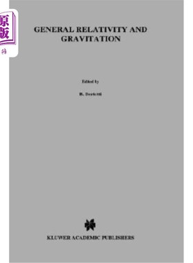 海外直订General Relativity and Gravitation: Invited Papers and Discussion Reports of the 广义相对论和引力:第10届广