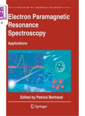 海外直订Electron Paramagnetic Resonance Spectroscopy: Applications 电子顺磁共振波谱学:应用