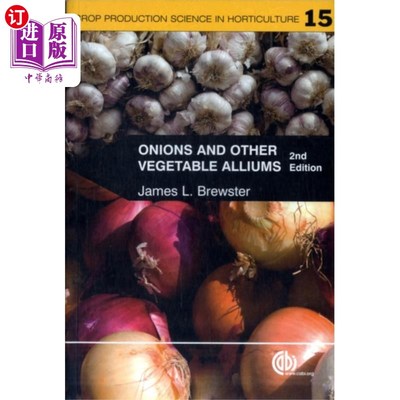 海外直订Onions and Other Vegetable Alliums 洋葱和其他葱属植物