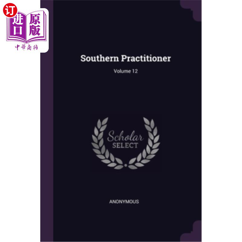 海外直订医药图书Southern Practitioner; Volume 12 南部的医生;卷12