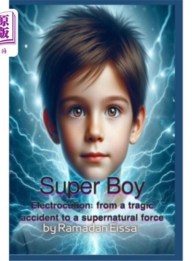海外直订Science Fiction: Electrocution: from a tragic accident to a superpower: The Supe 科幻小说：电刑：从一个悲惨