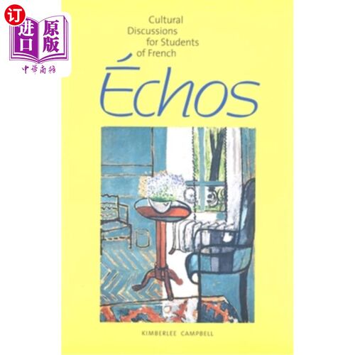 海外直订Echos: Cultural Discussions for Students of French 回声:法语学生的文化讨论