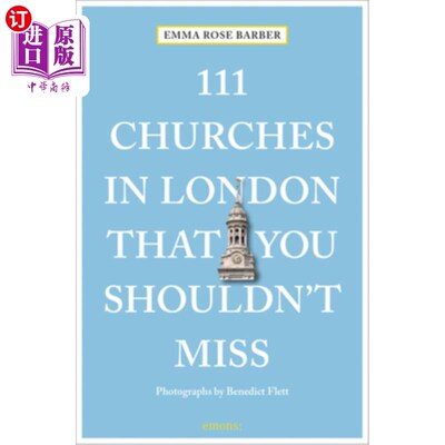 海外直订111 Churches in London That You Shouldn't Miss 伦敦111座不容错过的教堂