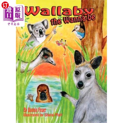 海外直订Wallaby the Wannabe 想要的小袋鼠