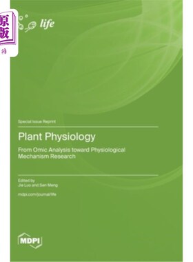 海外直订Plant Physiology: From Omic Analysis toward Physiological Mechanism Research 植物生理学：从组学分析到生理机