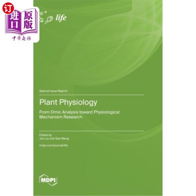 海外直订Plant Physiology: From Omic Analysis toward Physiological Mechanism Research 植物生理学：从组学分析到生理机
