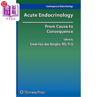 海外直订医药图书Acute Endocrinology:: From Cause to Consequence 急性内分泌学：从原因到结果