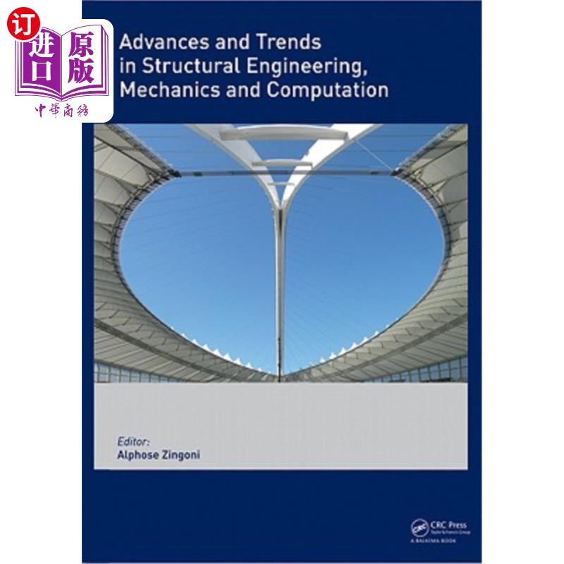 海外直订Advances and Trends in Structural Engineering, Mechanics and Computation 结构工程、力学与计算研究进展与趋势