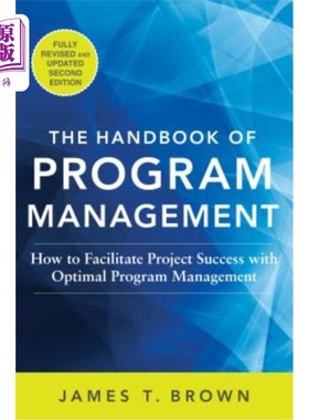 海外直订The Handbook of Program Management: How to Facilitate Project Success with Optim 计划管理手册:如何用最佳计