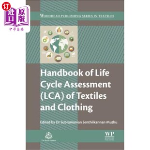 海外直订Handbook of Life Cycle Assessment (Lca) of Textiles and Clothing 纺织品和服装的生命周期评估手册