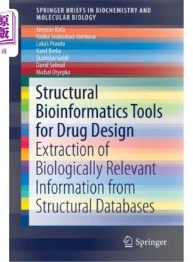 海外直订医药图书Structural Bioinformatics Tools for Drug Design: Extraction of Biologically Rele 用于药物设计的结构